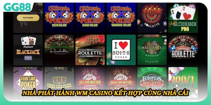 Nhà phát hành WM Casino kết hợp cùng nhà cái 